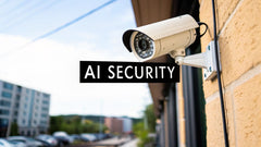 Your Guide to AI Security Camera Systems